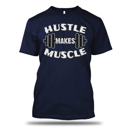 Hustle Makes Muscle