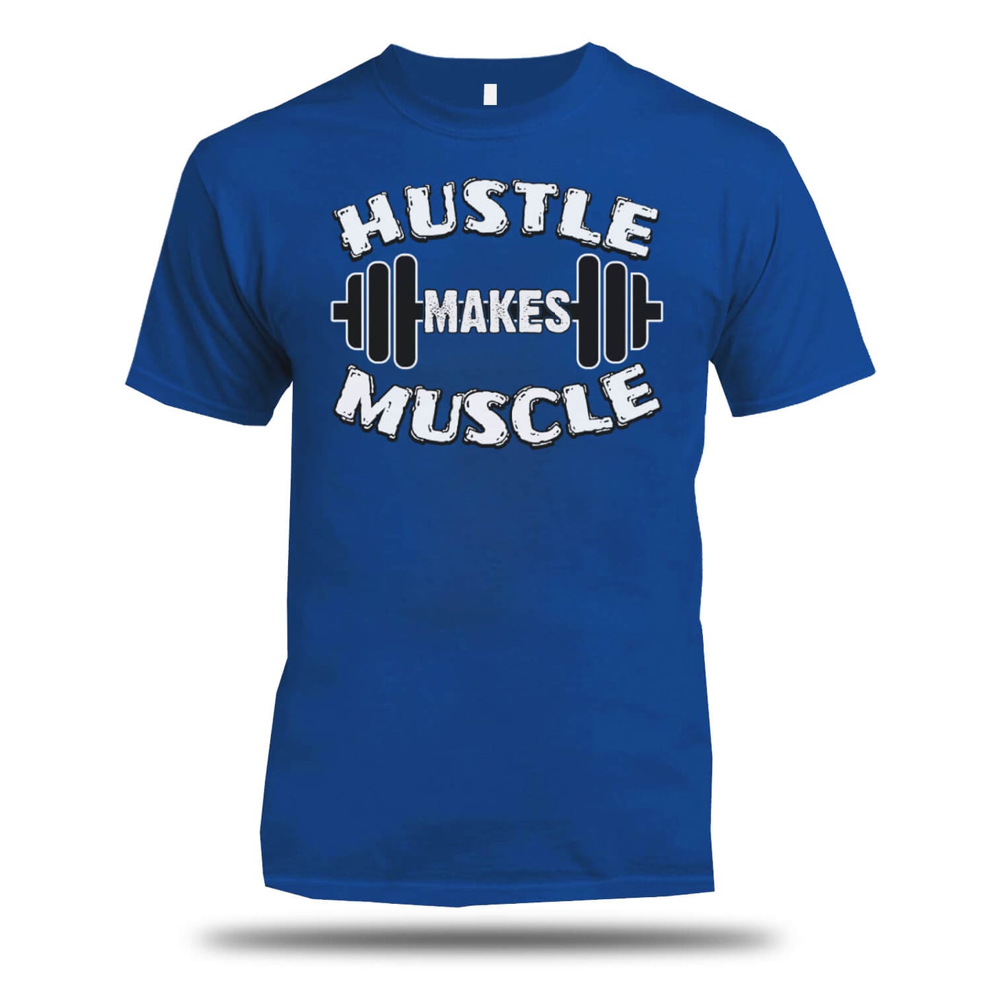 Hustle Makes Muscle