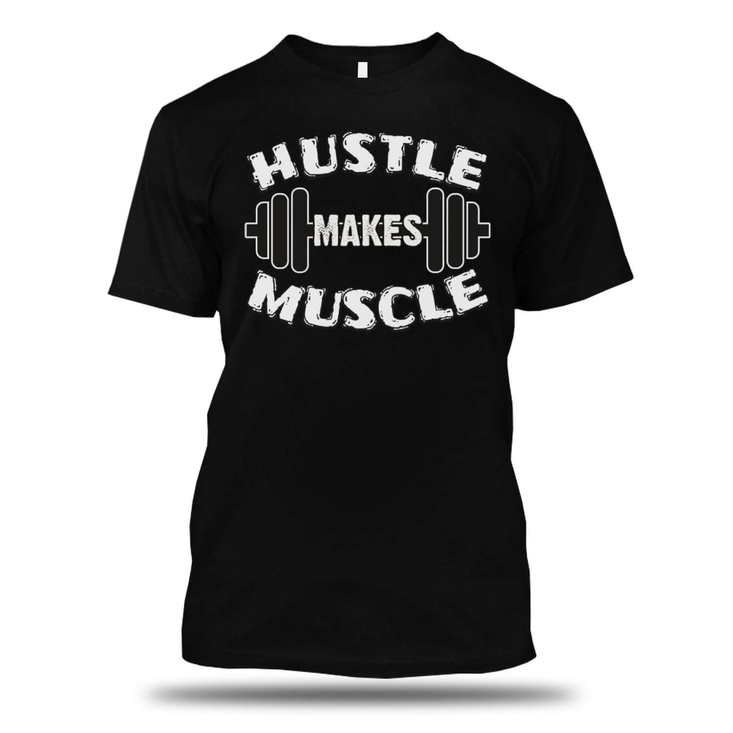 Hustle Makes Muscle