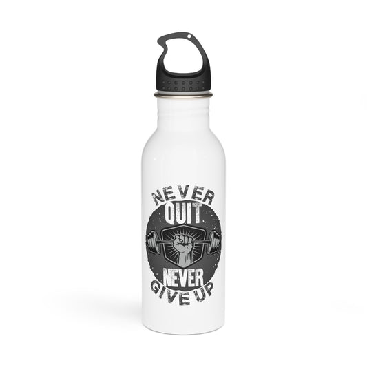 Never Quit Never Give Up Stainless Steel Water Bottle
