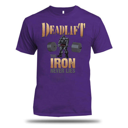 Deadlift, The Iron Never Lies