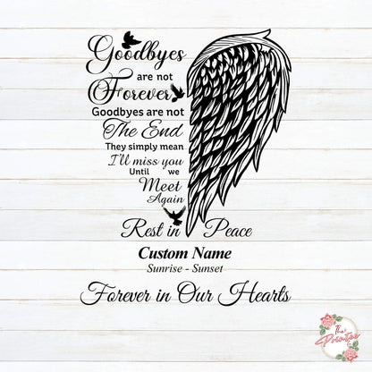 Goodbyes are not forever SVG, In Loving Memory SVG Digital Download