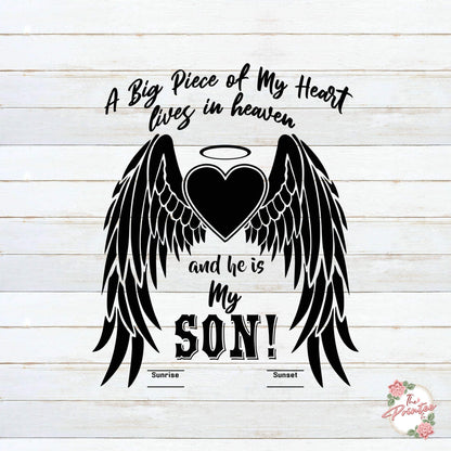 A Big Piece of My Heart, Son in Heaven SVG Digital Download