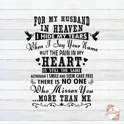 Husband in Heaven I Hide My Tears SVG Digital Download