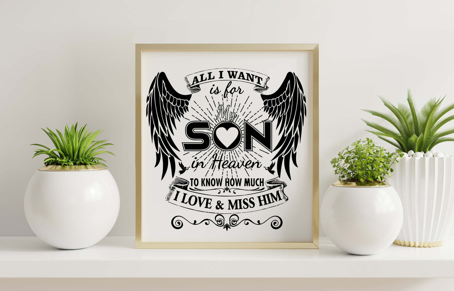 Son in Heaven I Love & Miss Him SVG Digital Download