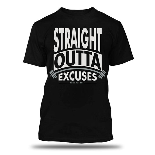 Straight Outta Excuses