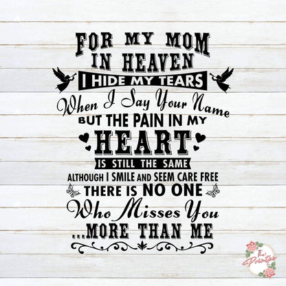 Mom in Heaven I Hide My Tears SVG Digital Download