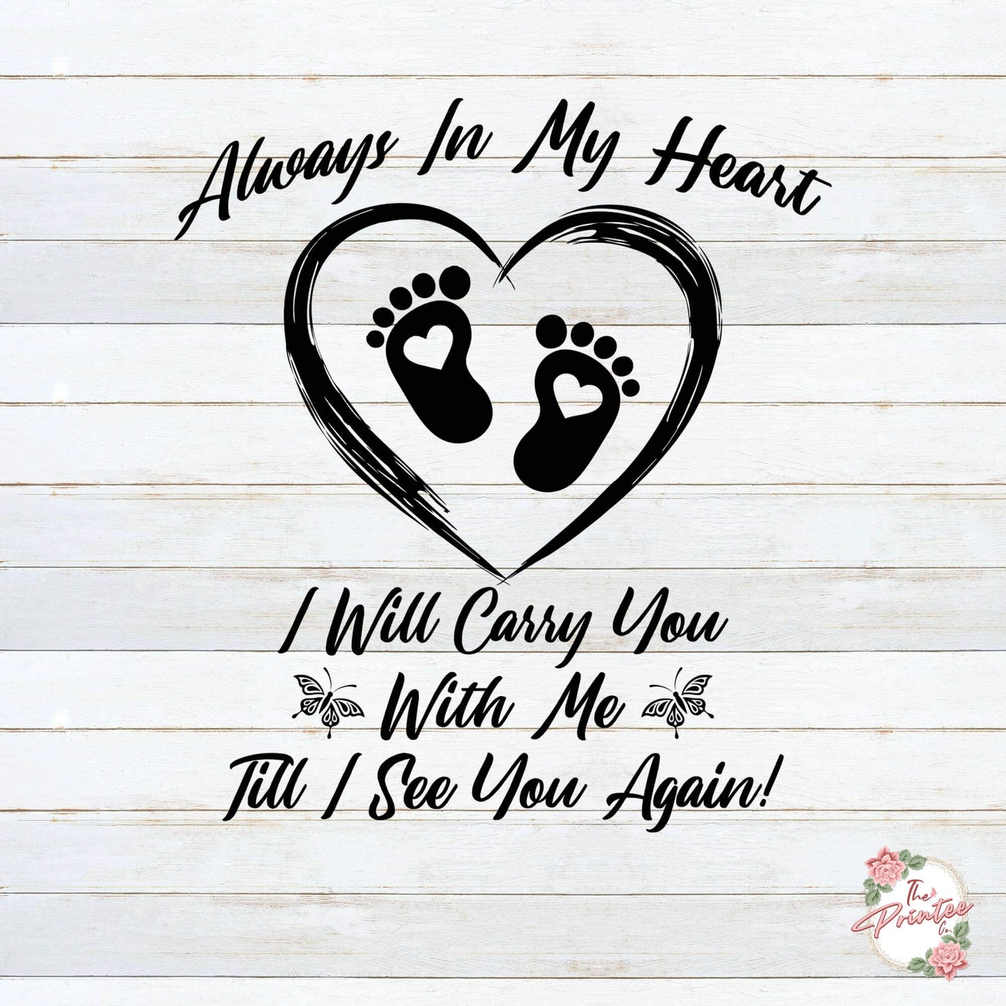 Always in My Heart Infant Loss SVG, Miscarry SVG