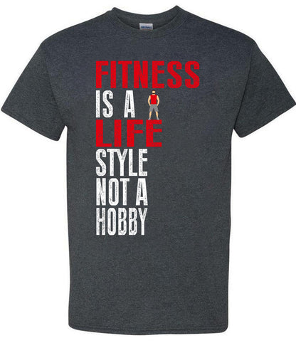 Fitness Is A Life Style Not A Hobby