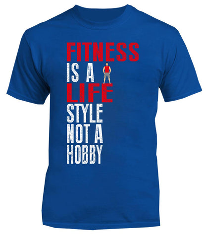 Fitness Is A Life Style Not A Hobby