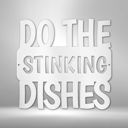 „Do the Dishes“-Zitat – Stahlschild