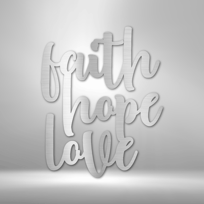 Faith Hope Love Script – Stahlschild
