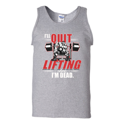 I'll Quit Lifting Tank Top