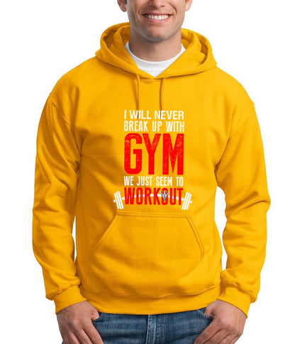 I Will Never Break Up With Gym Hooded Sweatshirt
