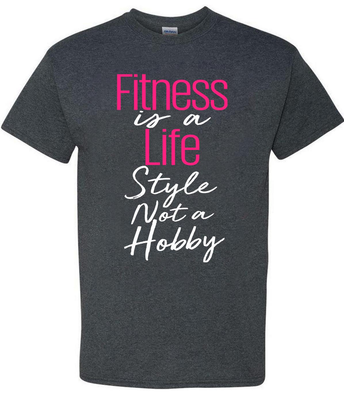 Fitness is a Life Style Not A Hobby