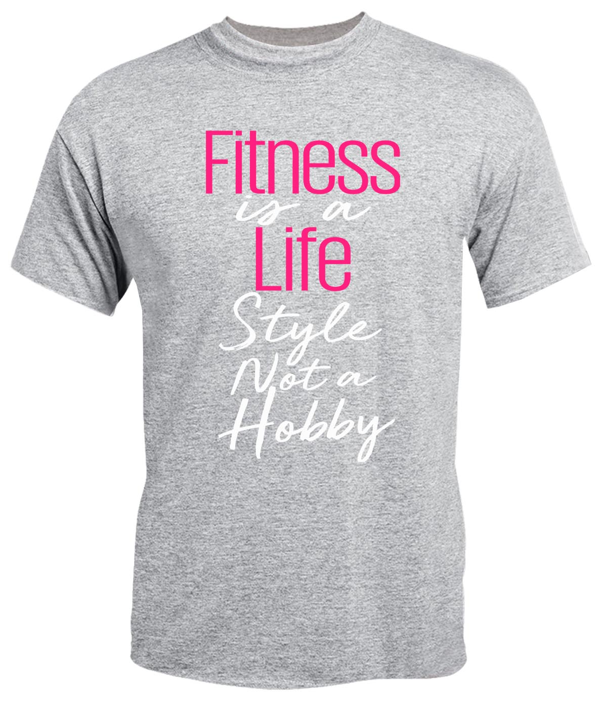 Fitness is a Life Style Not A Hobby