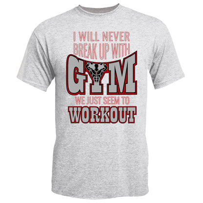 I Will Never Breakup With Gym - Exclusive Design