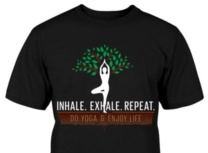 Inhale Exhale Repeat Do Yoga And Enjoy Life