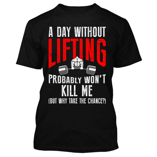 A Day Without Lifting