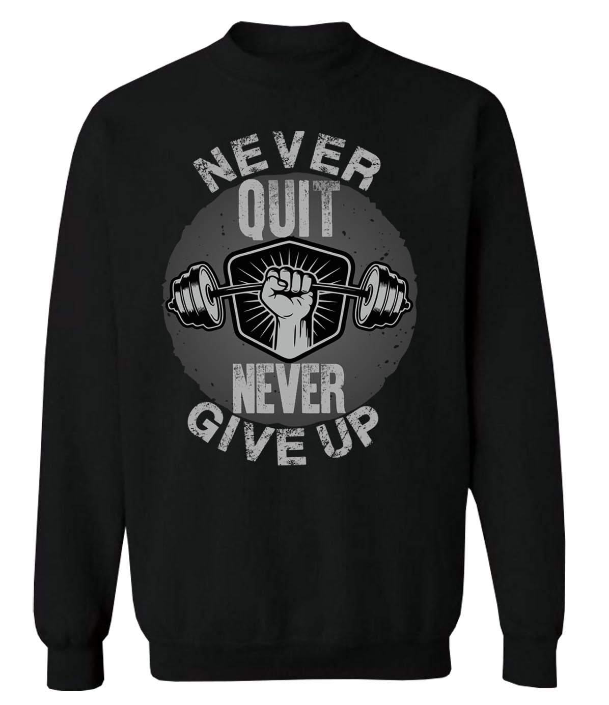 Never Quit Never Give Up