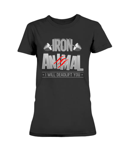 Iron Animal I Will Deadlift You