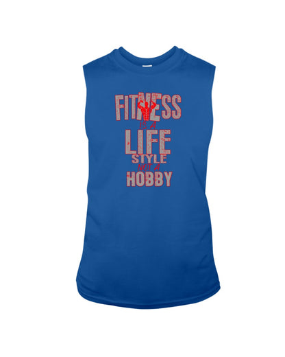 Fitness Is A Life Style Not A Hobby Tank