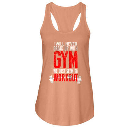 I Will Never Break Up With Gym Women's Racerback Tank
