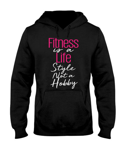 Fitness is a Life Style Not A Hobby