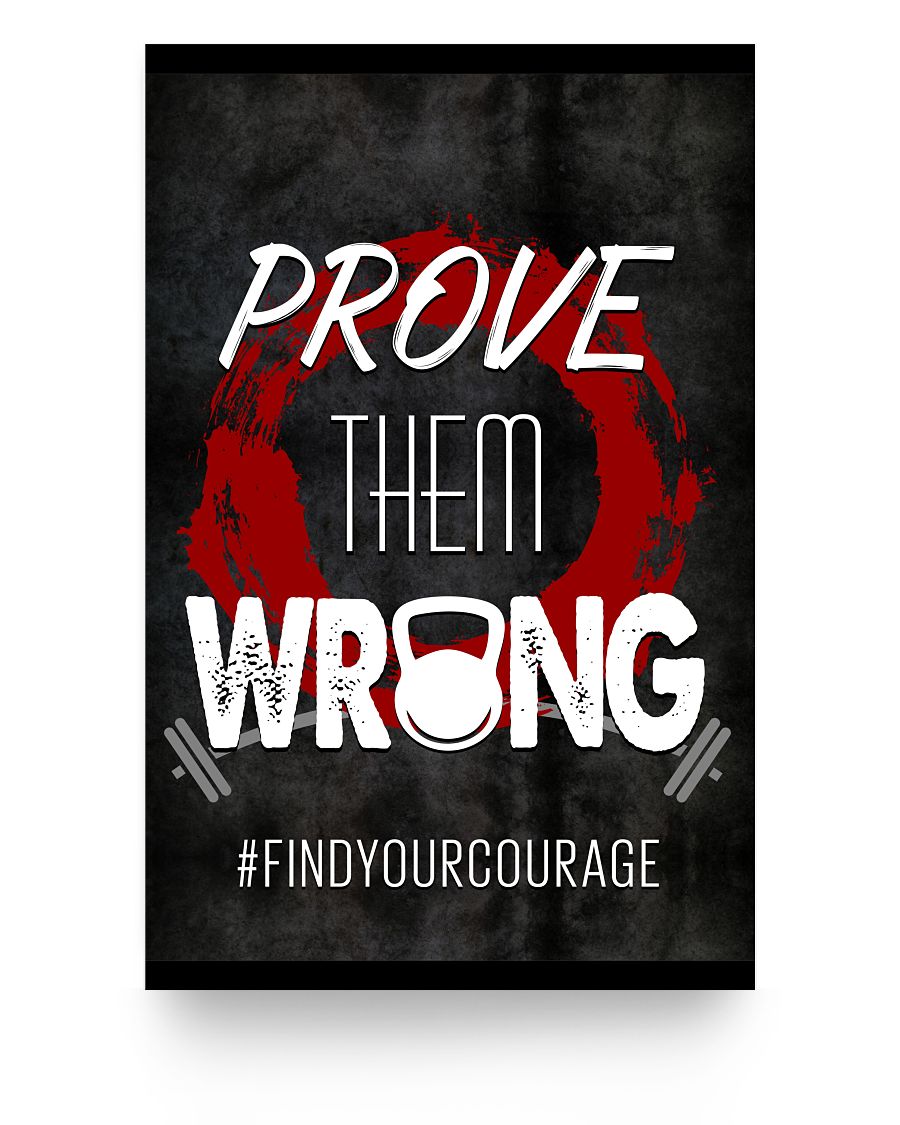 Prove Them Wrong Poster