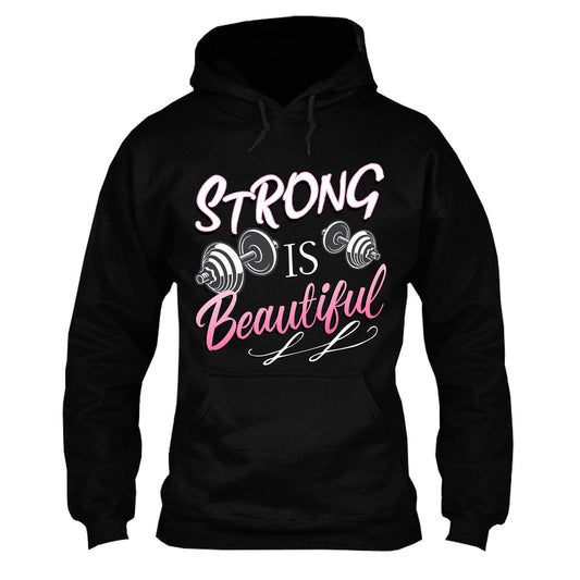 Strong Is Beautiful Hooded Sweatshirt