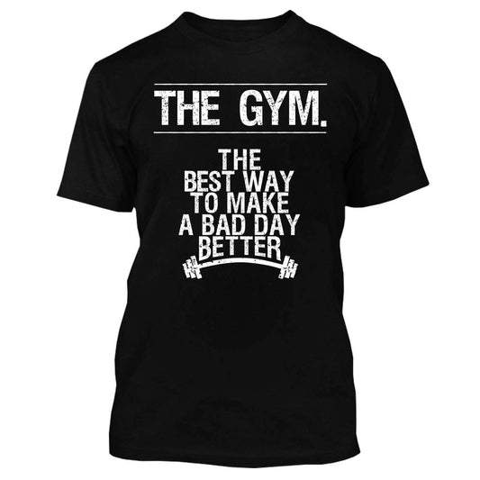 The Gym. The Best Way To Make A Bad Day Better