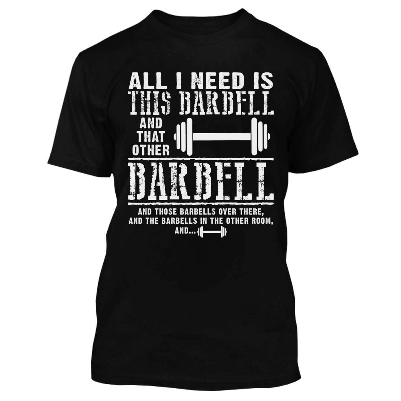 All I Need Is This Barbell