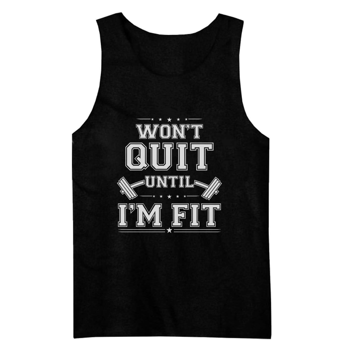 Won't Quit Until I'm Fit