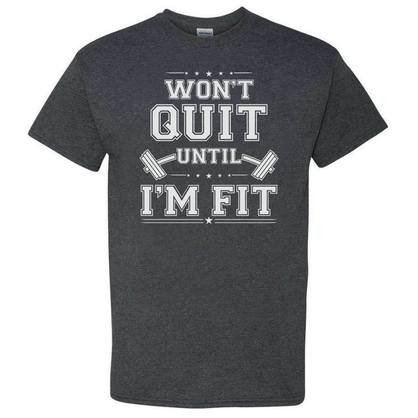 Won't Quit Until I'm Fit